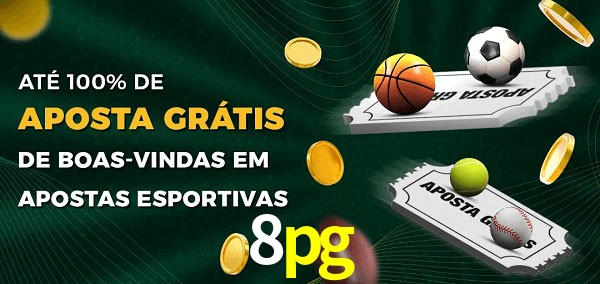 8pg Ate 100% de Aposta Gratis